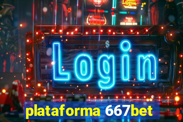 plataforma 667bet