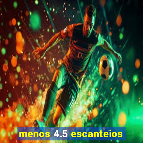 menos 4.5 escanteios