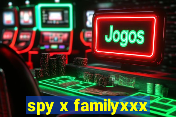 spy x familyxxx