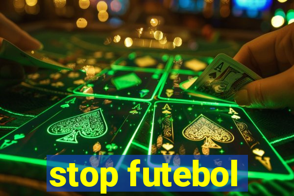 stop futebol