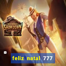 feliz natal 777 plataforma login