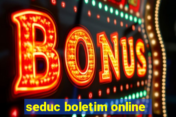 seduc boletim online