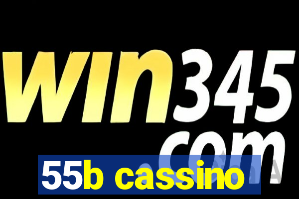 55b cassino