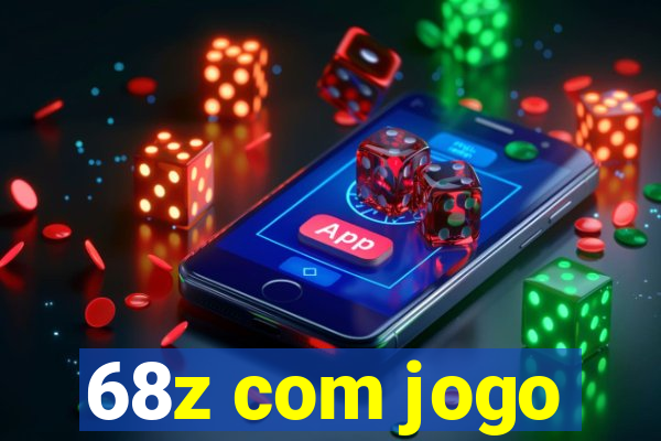 68z com jogo