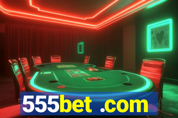 555bet .com