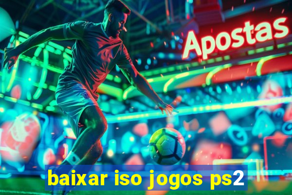 baixar iso jogos ps2