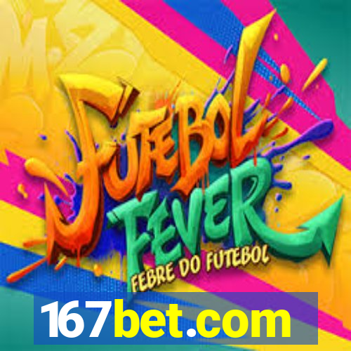 167bet.com