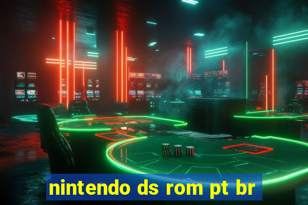 nintendo ds rom pt br