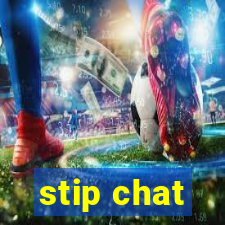 stip chat