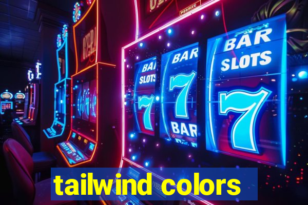 tailwind colors