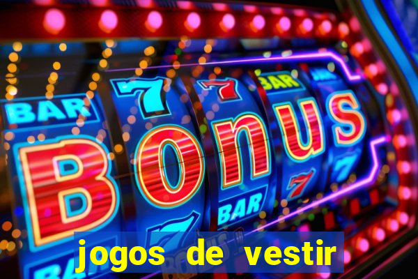 jogos de vestir click jogos