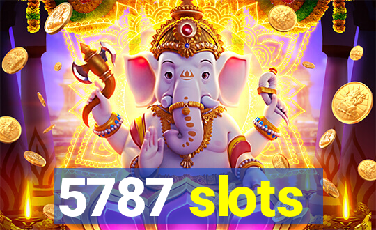 5787 slots