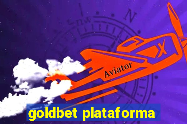 goldbet plataforma