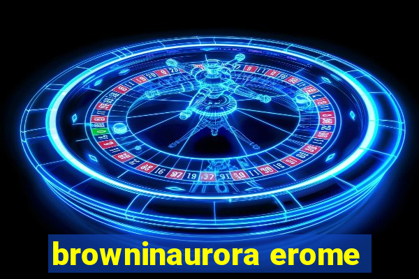 browninaurora erome