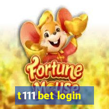 t111 bet login