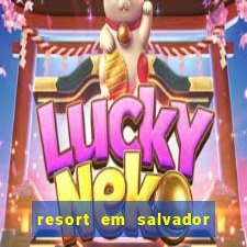 resort em salvador all inclusive