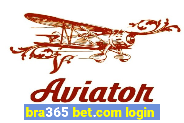 bra365 bet.com login