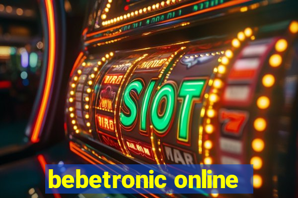 bebetronic online