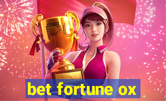 bet fortune ox