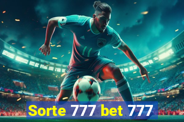 Sorte 777 bet 777