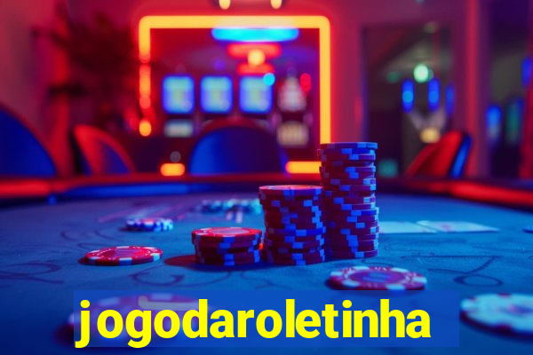 jogodaroletinha