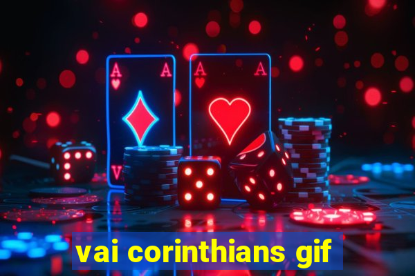 vai corinthians gif