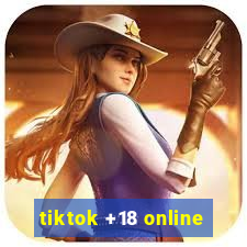 tiktok +18 online