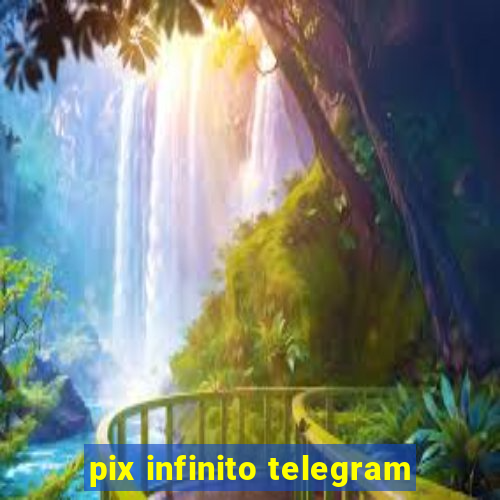 pix infinito telegram