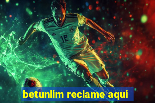 betunlim reclame aqui