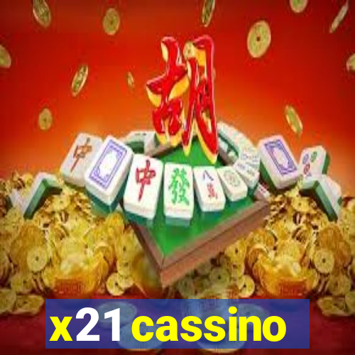 x21 cassino