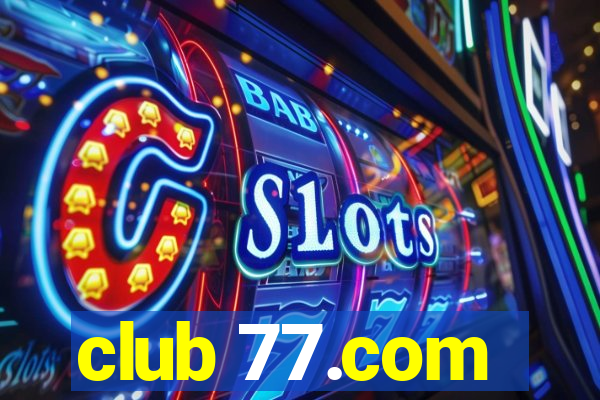 club 77.com