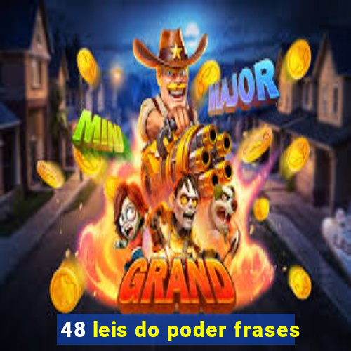 48 leis do poder frases