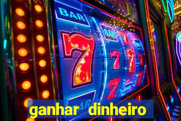 ganhar dinheiro jogando sem depositar