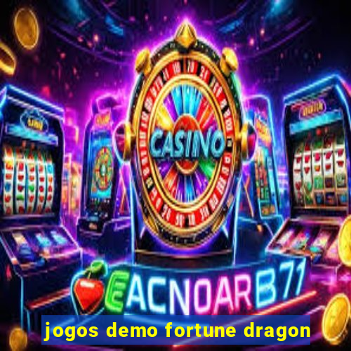 jogos demo fortune dragon