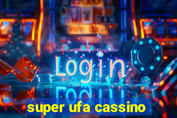 super ufa cassino