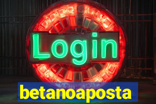 betanoaposta