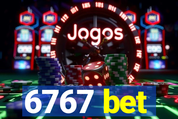 6767 bet