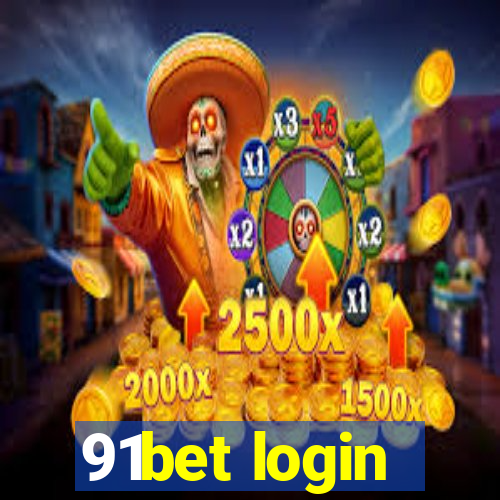 91bet login