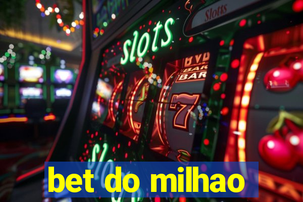 bet do milhao