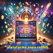 plataforma nova rabbit