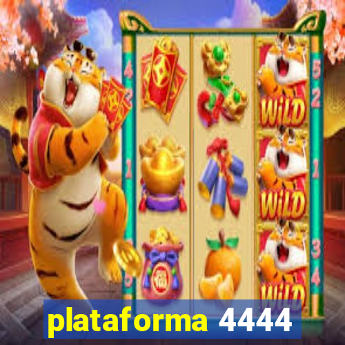 plataforma 4444