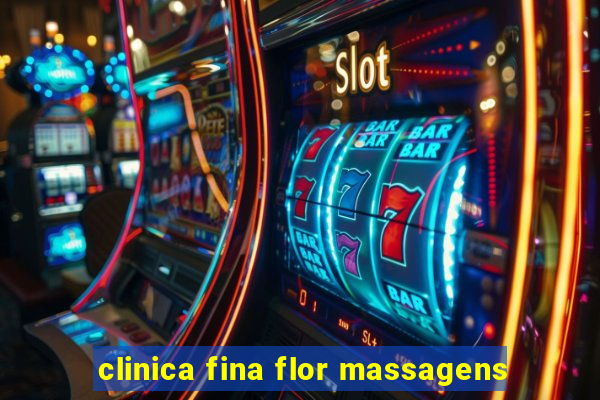 clinica fina flor massagens