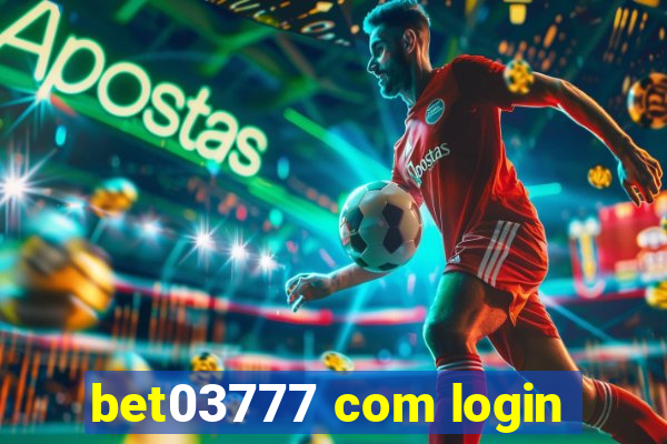 bet03777 com login