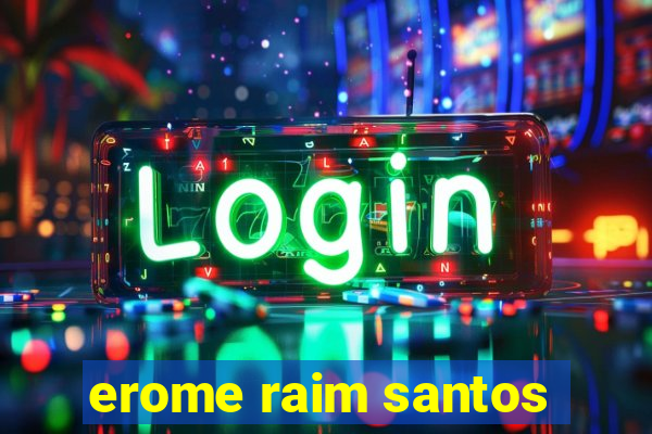 erome raim santos