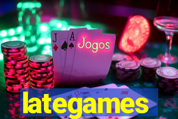 lategames