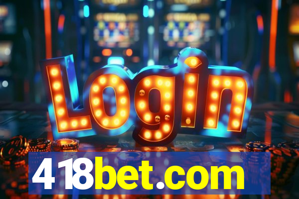 418bet.com