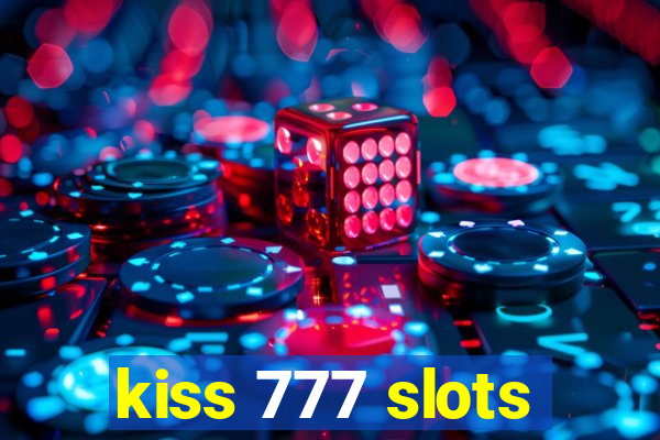 kiss 777 slots