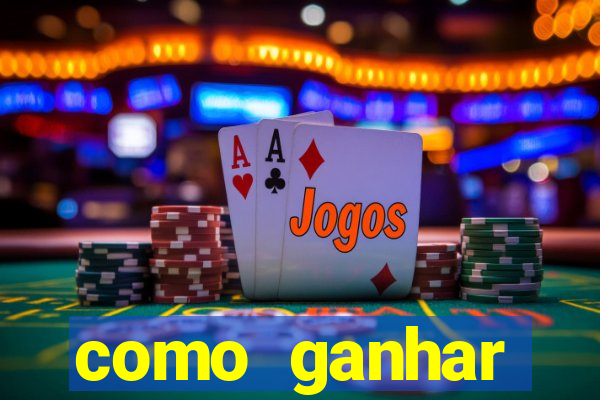 como ganhar dinheiro jogando gratis