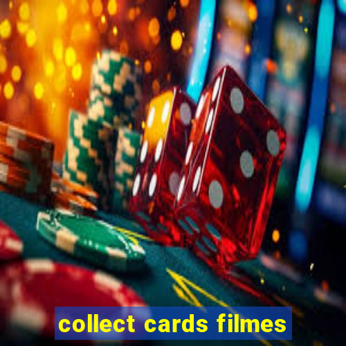 collect cards filmes