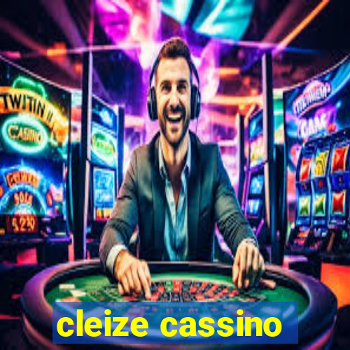 cleize cassino